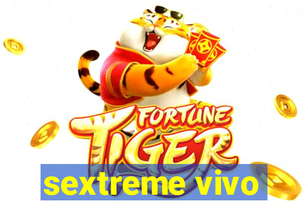 sextreme vivo